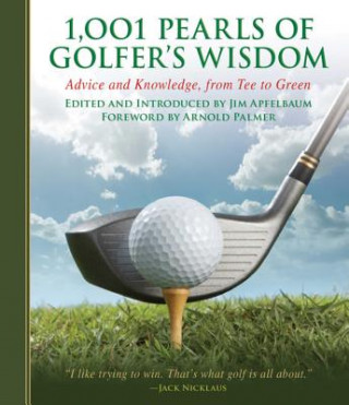 Kniha 1,001 Pearls of Golfers' Wisdom Jim Apfelbaum