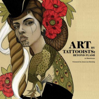 Kniha Art by Tattooists Jo Waterhouse