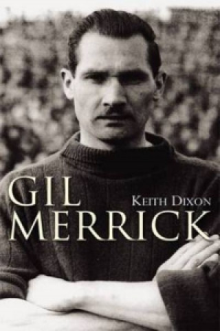 Kniha Gil Merrick Keith Dixon