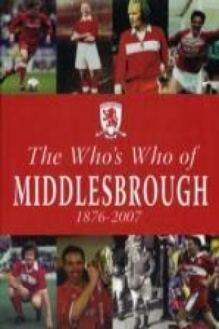 Carte Who's Who of Middlesbrough 1876-2007 