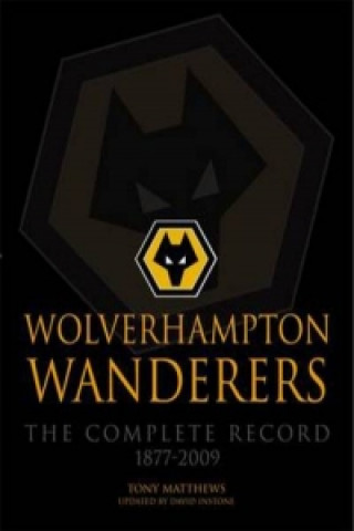 Книга Wolverhampton Wanderers Tony Matthews