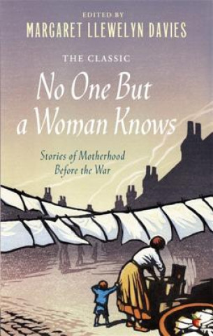 Kniha No One But a Woman Knows Margaret Llewelyn Davies