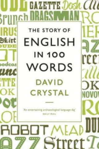 Kniha Story of English in 100 Words David Crystal