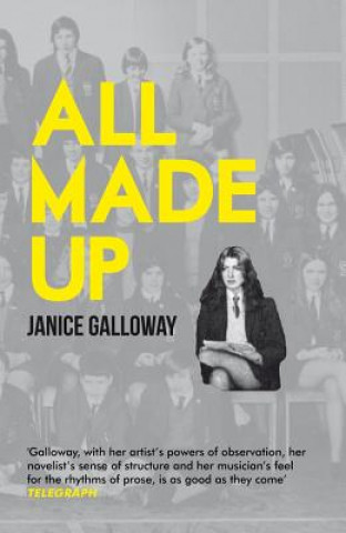 Kniha All Made Up Janice Galloway