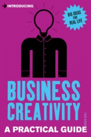 Book Practical Guide to Business Creativity Roger Neill