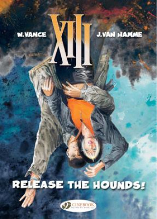 Kniha XIII 14 - Release the Hounds! Jean van Hamme