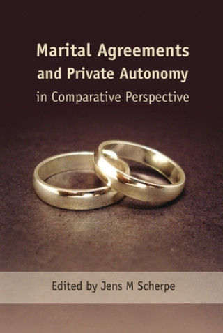 Kniha Marital Agreements and Private Autonomy in Comparative Perspective Jens Scherpe