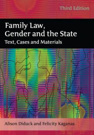 Carte Family Law, Gender and the State Alison Diduck