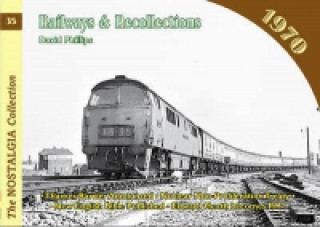 Kniha Railways and Recollections David Phillips