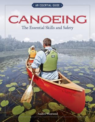 Book Canoeing The Essential Skills & Safety Andrew Westwood