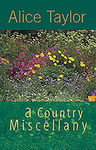 Kniha Country Miscellany Alice Taylor