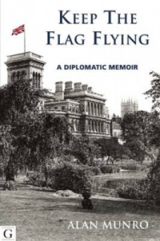 Book Keep the Flag Flying Alan Munro