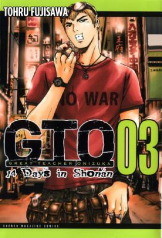 Könyv Gto: 14 Days In Shonan Vol. 3 Tohru Fujisawa