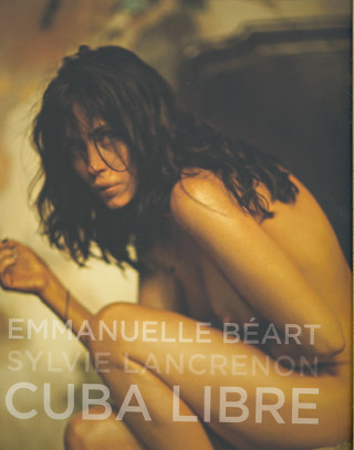 Книга Cuba Libre Emmanuelle Beart