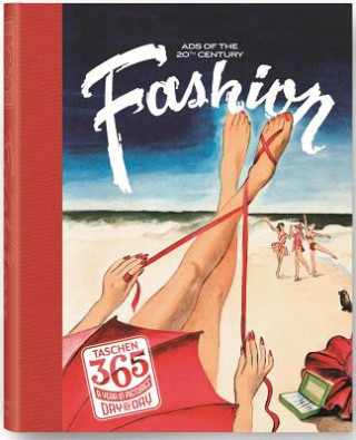Книга Taschen 365, Day-by-day, 20th Century Fashion Jim Heimann