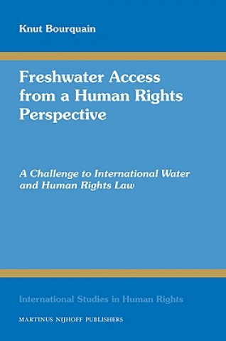 Knjiga Freshwater Access from a Human Rights Perspective Knut Bourquain