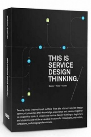 Knjiga This is Service Design Thinking. Basics - Tools - Cases Mark Stickdorn