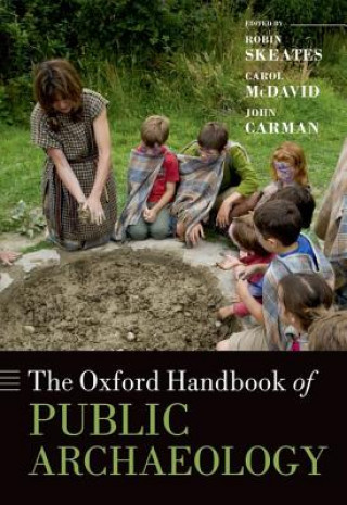 Knjiga Oxford Handbook of Public Archaeology ROBIN SKEATES