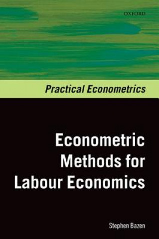 Könyv Econometric Methods for Labour Economics Stephen Bazen