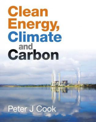 Book Clean Energy, Climate and Carbon Peter Cook