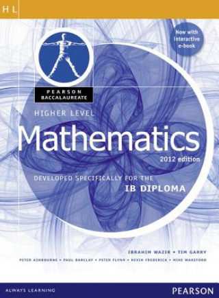Knjiga Pearson Baccalaureate  Higher Level Mathematics second edition print and ebook bundle for the IB Diploma Ibrahim Wazir