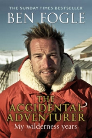Książka Accidental Adventurer Ben Fogle