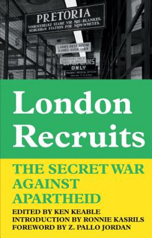 Livre London Recruits Ken Keable