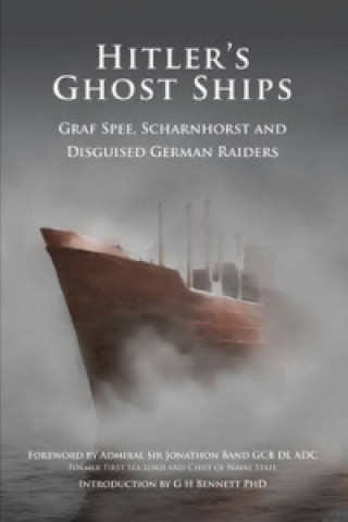 Kniha Hitler's Ghost Ships G H Bennett