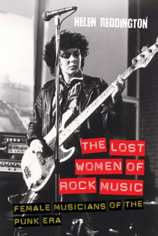 Book Lost Women of Rock Music Helen Reddington