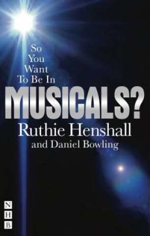 Carte So You Want To Be In Musicals? Ruthie Henshall
