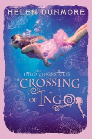 Könyv Crossing of Ingo Helen Dunmore