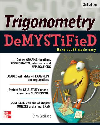 Könyv Trigonometry Demystified 2/E Stan Gibilisco