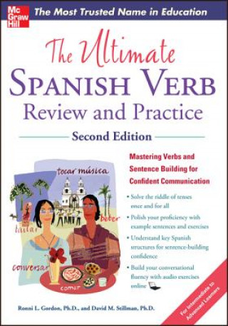 Carte Ultimate Spanish Verb Review and Practice, Second Edition R Gordon