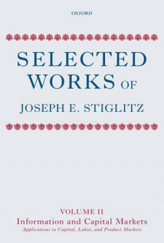 Könyv Selected Works of Joseph E. Stiglitz Joseph E. Stiglitz