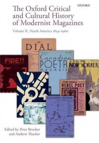 Knjiga Oxford Critical and Cultural History of Modernist Magazines Peter Brooker