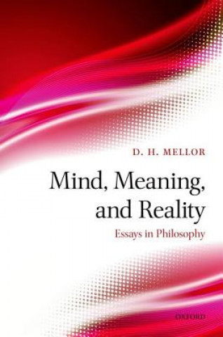 Kniha Mind, Meaning, and Reality D H Mellor