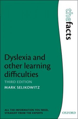 Kniha Dyslexia and other learning difficulties Mark Selikowitz
