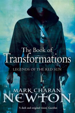 Knjiga Book of Transformations Mark Charan Newton