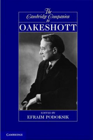 Kniha Cambridge Companion to Oakeshott Efraim Podoksik