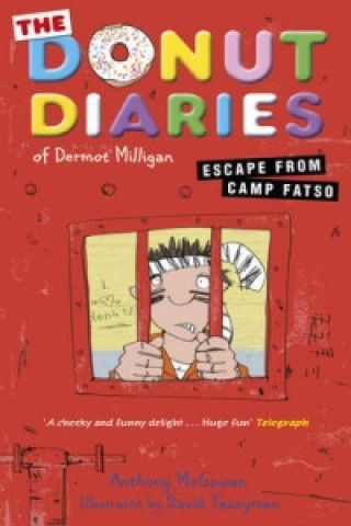 Carte Donut Diaries: Escape from Camp Fatso Dermot Milligan