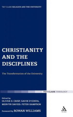 Carte Christianity and the Disciplines Oliver D Crisp
