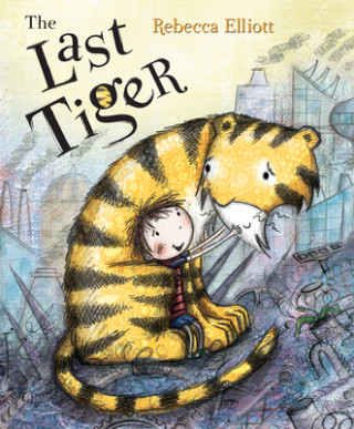 Kniha Last Tiger Rebecca Elliott