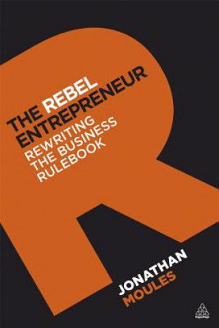 Книга Rebel Entrepreneur Jonathan Moules