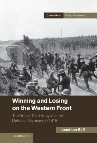 Książka Winning and Losing on the Western Front Jonathan Boff