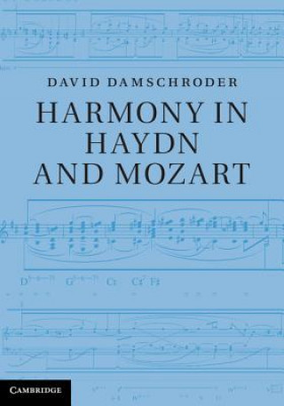 Книга Harmony in Haydn and Mozart David Damschroder