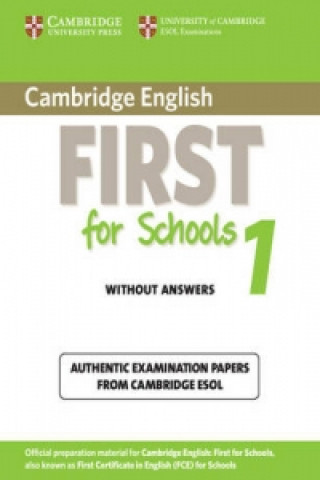 Könyv Cambridge English First for Schools 1 Student's Book without Answers Cambridge ESOL