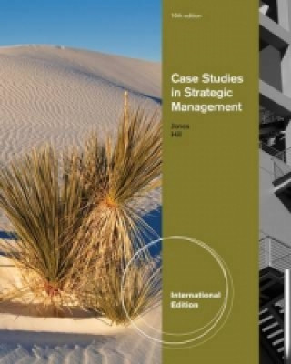 Kniha Case Studies in Strategic Management, International Edition Gareth Jones