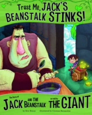 Könyv Trust Me, Jack's Beanstalk Stinks! Eric Braun