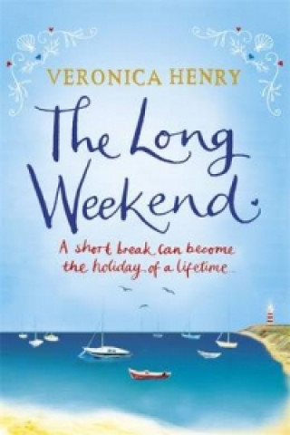 Kniha Long Weekend Veronica Henry