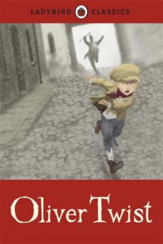 Knjiga Ladybird Classics: Oliver Twist Charles Dickens